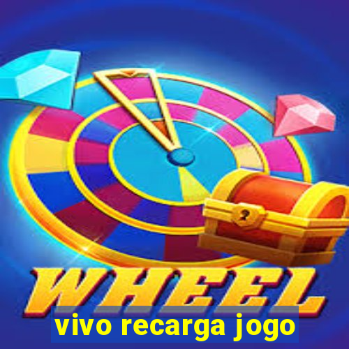 vivo recarga jogo